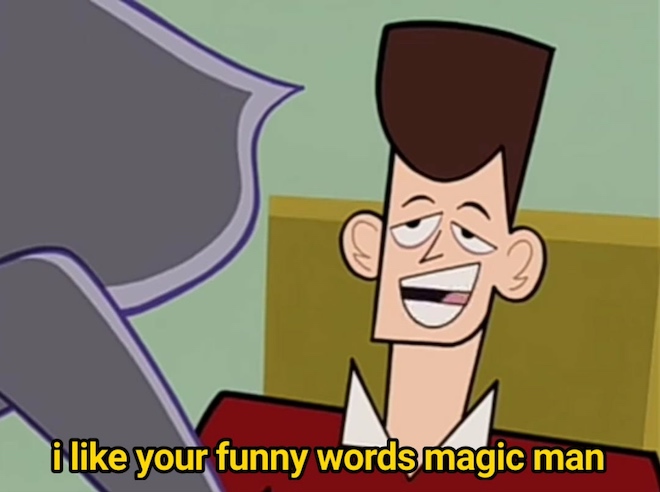 I_Like_Your_Funny_Words%2C_Magic_Man.jpg